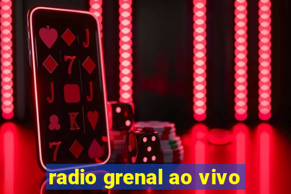 radio grenal ao vivo